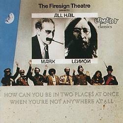 Click image for larger version. 

Name:	Firesign Theater Marx & Lennon.jpg 
Views:	95 
Size:	28.0 KB 
ID:	420100