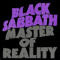 Click image for larger version. 

Name:	black-sabbath-master-of-reality.jpg 
Views:	380 
Size:	287.4 KB 
ID:	585681