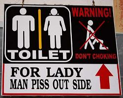 Click image for larger version. 

Name:	Man-Piss-Outside-Funny-Signs.jpg 
Views:	45 
Size:	28.3 KB 
ID:	1023076