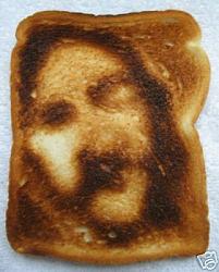 Click image for larger version. 

Name:	jesus-toast.jpg 
Views:	311 
Size:	23.9 KB 
ID:	419435