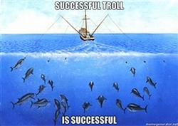 Click image for larger version. 

Name:	Successful-troll-is-successful.jpg 
Views:	155 
Size:	38.3 KB 
ID:	371327