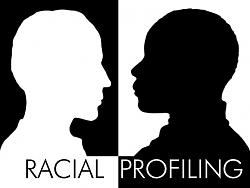 Click image for larger version. 

Name:	racial_profiling.jpg 
Views:	377 
Size:	17.2 KB 
ID:	601957