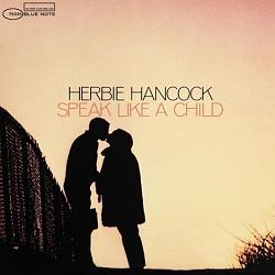 Click image for larger version. 

Name:	albumcoverherbiehancock_speaklikeachild_163.jpg 
Views:	246 
Size:	31.9 KB 
ID:	284316