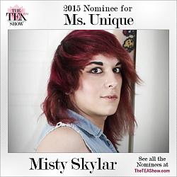 Click image for larger version. 

Name:	TEA15-Nominee-Ms-Unique-MistySkylar.jpg 
Views:	1014 
Size:	149.2 KB 
ID:	764233