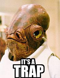 Click image for larger version. 

Name:	ackbar.jpg 
Views:	3204 
Size:	31.7 KB 
ID:	328757