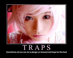 Click image for larger version. 

Name:	traps_motivational.jpg 
Views:	3376 
Size:	35.9 KB 
ID:	328742
