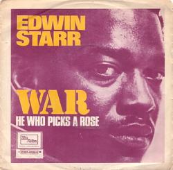 Click image for larger version. 

Name:	edwin-starr-war-single-1970.jpg 
Views:	284 
Size:	32.5 KB 
ID:	607056