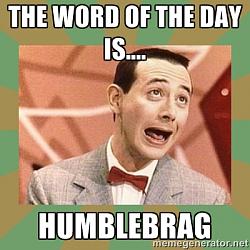 Click image for larger version. 

Name:	peewee-herman-humblebrag.jpg 
Views:	2786 
Size:	109.5 KB 
ID:	762175