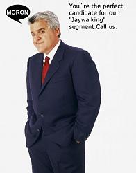 Click image for larger version. 

Name:	jay_leno10_100.jpg 
Views:	1309 
Size:	42.6 KB 
ID:	71368