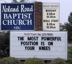 Click image for larger version. 

Name:	church%20sign.jpg 
Views:	275 
Size:	11.6 KB 
ID:	324675