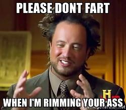 Click image for larger version. 

Name:	please-dont-fart-when-im-rimming-your-ass.jpg 
Views:	13 
Size:	97.1 KB 
ID:	1152567