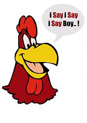 Click image for larger version. 

Name:	Foghorn_leghorn_by_thenameisian-d3hpqri.jpg 
Views:	348 
Size:	98.5 KB 
ID:	658390