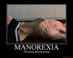 Click image for larger version. 

Name:	manorexia-anorexia-manorexia-anorexic-thinspo-male-thinspira-demotivational-poster-1276564538.jpg 
Views:	420 
Size:	44.3 KB 
ID:	394749