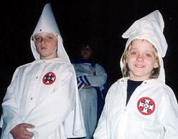 Click image for larger version. 

Name:	ku_klux_klan_children_217.jpg 
Views:	550 
Size:	16.0 KB 
ID:	181278