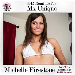 Click image for larger version. 

Name:	TEA15-Nominee-Ms-Unique-MichelleFirestone.jpg 
Views:	993 
Size:	151.2 KB 
ID:	764232