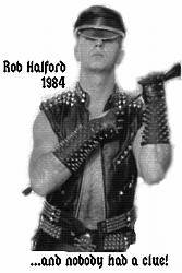 Click image for larger version. 

Name:	Rob Halford.jpg 
Views:	196 
Size:	64.8 KB 
ID:	478826
