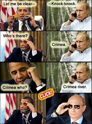 Click image for larger version. 

Name:	putin obama crimea river funny.jpg 
Views:	56 
Size:	83.5 KB 
ID:	702919