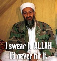 Click image for larger version. 

Name:	osamabinladen_824.jpg 
Views:	4617 
Size:	109.2 KB 
ID:	69476