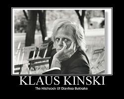 Click image for larger version. 

Name:	klaus_kinski_2_942.jpg 
Views:	3044 
Size:	71.0 KB 
ID:	171719