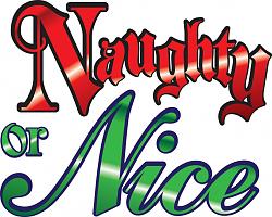 Click image for larger version. 

Name:	Naughty or Nice.jpg 
Views:	360 
Size:	126.4 KB 
ID:	536299
