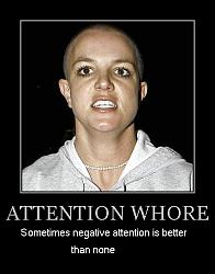 Click image for larger version. 

Name:	attention_whore_861.jpg 
Views:	800 
Size:	86.7 KB 
ID:	266826