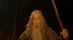 Click image for larger version. 

Name:	89666873_Gandalf-You-Shall-Not-Pass-Ian-McKellen.jpg 
Views:	378 
Size:	9.4 KB 
ID:	569278