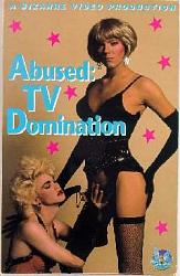 Click image for larger version. 

Name:	Abused Tv Domination.jpg 
Views:	3130 
Size:	17.6 KB 
ID:	513083